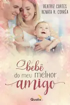 Book cover of O bebê do meu amigo