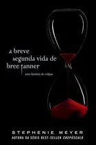 Book cover of A Breve Segunda Vida de Bree Tanner