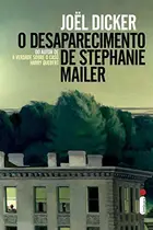 Book cover of O desaparecimento de Stephanie Mailer