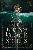 Book cover of On These Black Sands