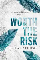 Book cover of Worth The Risk