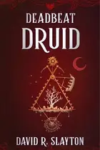 Book cover of Deadbeat Druid
