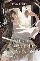 Book cover of Ballad of Sword and Wine: Qiang Jin Jiu (Novel) Vol. 4