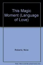 Book cover of This Magic Moment