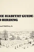 Book cover of The habitat guide to birding