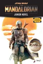 Book cover of Star Wars: The Mandalorian Junior Novel