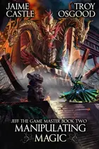 Book cover of Manipulating Magic An Epic LitRPG Series
