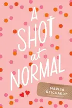 Book cover of A Shot at Normal