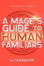 Book cover of A Mage's Guide to Human Familiars