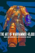 Book cover of The Art of Warhammer 40,000