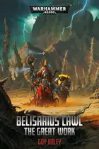 Book cover of Belisarius Cawl: The Great Work
