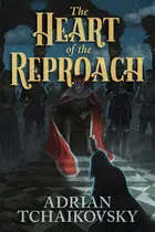 Book cover of The Heart of the Reproach
