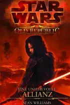 Book cover of Star Wars - The Old Republic - Fatal Alliance