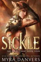Book cover of Sickle A Demi-Human Omegaverse Novel