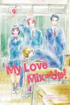 Book cover of My Love Mix-Up!, Vol. 9