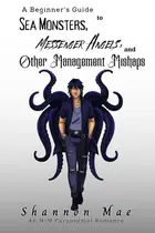 Book cover of A Beginner's Guide to Sea Monsters, Messenger Angels, and Other Management Mishaps