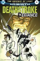 Book cover of Deathstroke (2016-2020), #22, October 2017: Defiance, Part 2