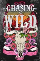 Book cover of Chasing the Wild