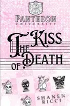 Book cover of The Kiss Of Death