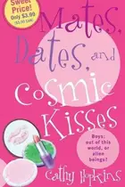 Book cover of Mates, Dates, and Cosmic Kisses