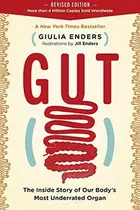 Book cover of Gut: The Inside Story of Our Body's Most Underrated Organ
