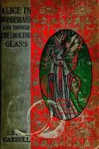 Book cover of Alice's Adventures in Wonderland / Through the Looking Glass