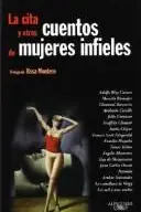 Book cover of 'La cita' y otros cuentos de mujeres infieles
