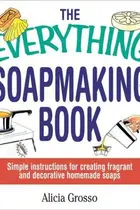 Book cover of The Everything Soapmaking Book