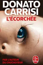 Book cover of L'Ecorchée - Le chuchoteur 2