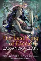 Book cover of The Last King of Faerie