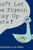 Book cover of Don't let the pigeon stay up late!