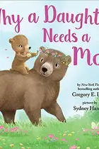 Book cover of Why a Daughter Needs a Mom
