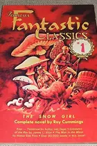 Book cover of The Snow Girl/Tomorrow/Creatures of the Ray/The Man in the Moon