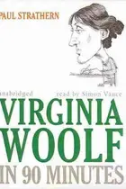 Book cover of Virginia Woolf in 90 Minutes