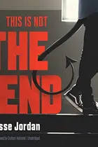 Book cover of This Is Not the End Lib/E