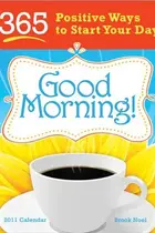 Book cover of 2011 Good Morning! boxed calendar