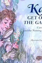 Book cover of Karl, get out of the garden!