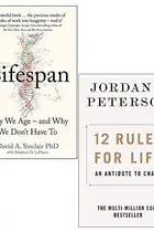 Book cover of Lifespan Why We Age and Why We Don	 Have To By Dr David A. Sinclair and 12 Rules for Life An Antidote to Chaos By Jordan B. Peterson 2 books Collection Set