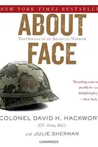 Book cover of About Face : The Odyssey of an American Warrior