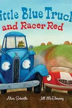 Book cover of Little Blue Truck and Racer Red