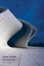 Book cover of Zaha Hadid Architects. Diseño Como Segunda Naturaleza