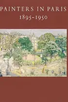Book cover of Painters in Paris, 1895-1950 (Metropolitan Museum of Art Publications)