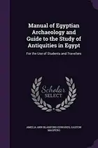 Book cover of Manual of Egyptian Archaeology and Guide to the Study of Antiquities in Egypt