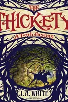 Book cover of The Thickety : A Path Begins Lib/E