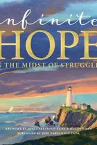 Book cover of Infinite Hope ... in the Midst of Struggles