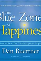 Book cover of The Blue Zones of Happiness Lib/E