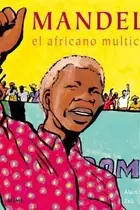 Book cover of Mandela el africano multicolor