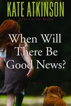 Book cover of When Will There Be Good News?