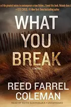 Book cover of What You Break Lib/E