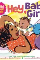 Book cover of Hey, Baby Girl!